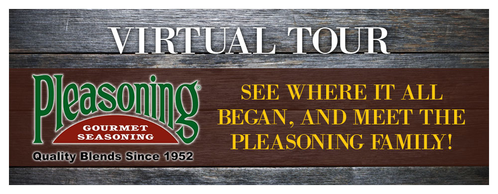 The Pleasoning Virtual Tour: See where it all began, and meet the Pleasoning family!