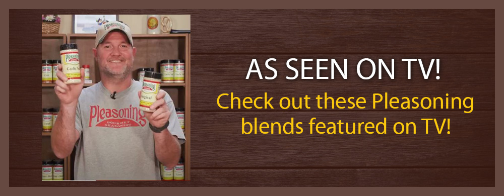 Pleasoning Seasonings - As Seen on TV!