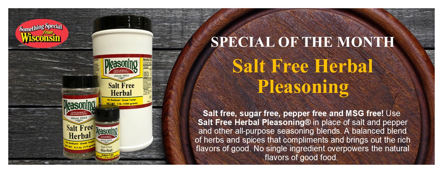 Salt free, sugar free, pepper free and MSG free!